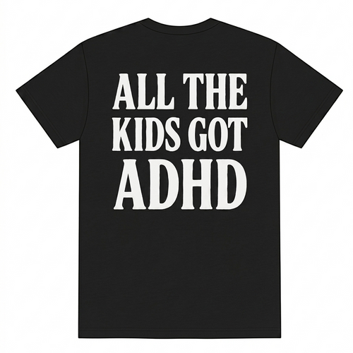 ADHD T-SHIRT